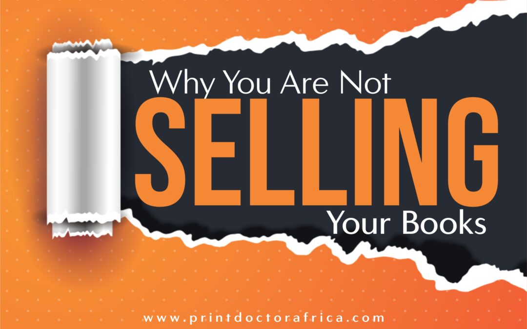 Why You Are Not Selling Your Books – Solution is Here